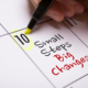 Small Steps Big Changes writing on a calendar