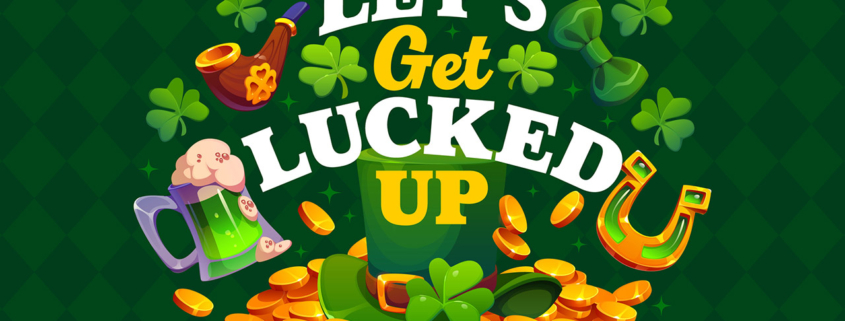 Let us get lucked up St Patrick's day quote stock illustration