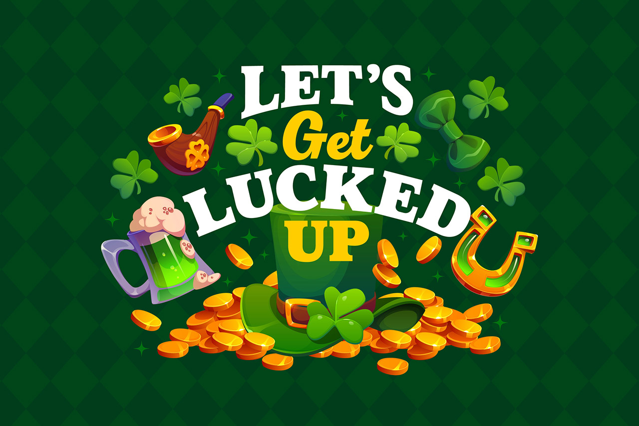 Let us get lucked up St Patrick's day quote stock illustration